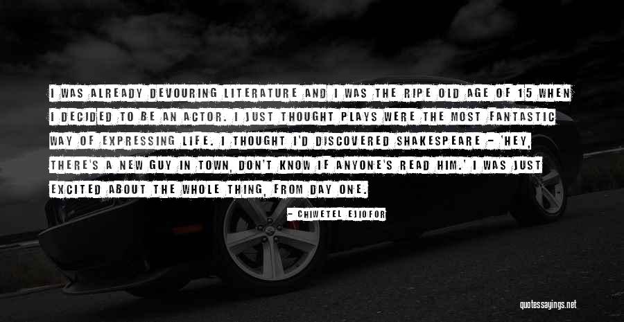 A Fantastic Day Quotes By Chiwetel Ejiofor A Fantastic Day Quotes By Chiwetel Ejiofor