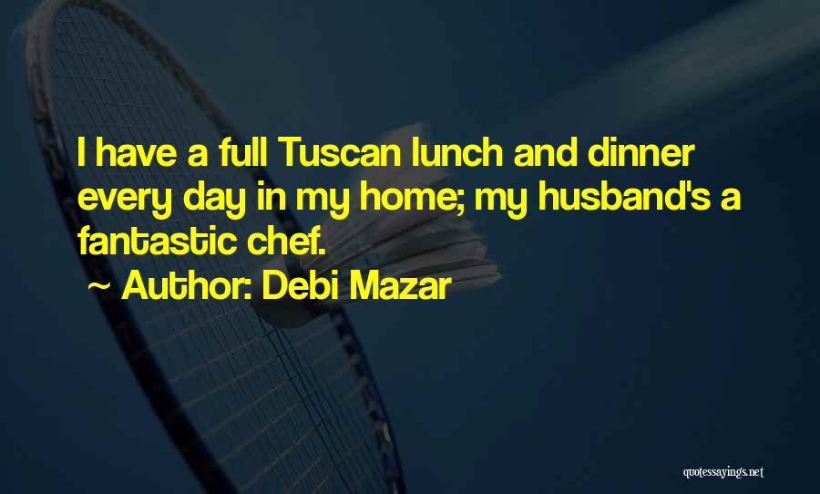 A Fantastic Day Quotes By Debi Mazar