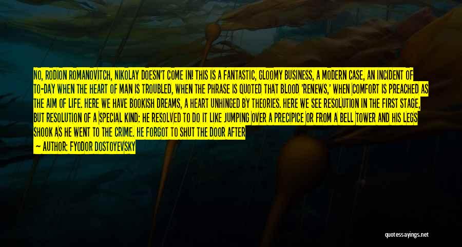 A Fantastic Day Quotes By Fyodor Dostoyevsky A Fantastic Day Quotes By Fyodor Dostoyevsky