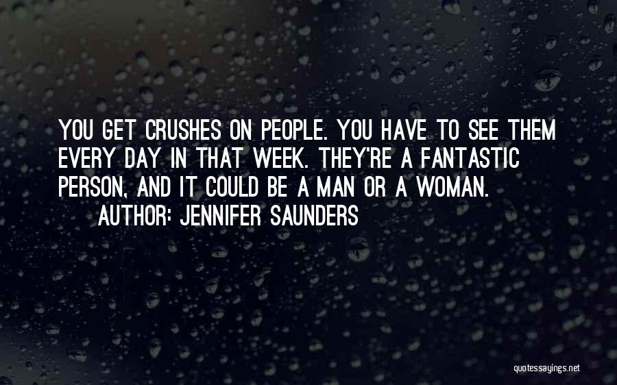 A Fantastic Day Quotes By Jennifer Saunders