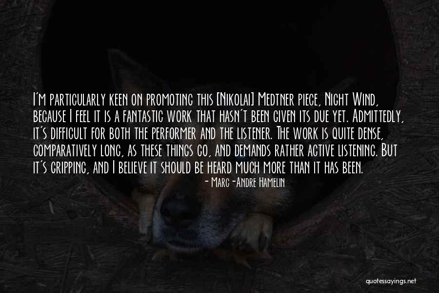A Fantastic Night Quotes By Marc-Andre Hamelin A Fantastic Night Quotes By Marc-Andre Hamelin