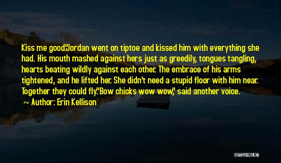 A Fantasy Quotes By Erin Kellison