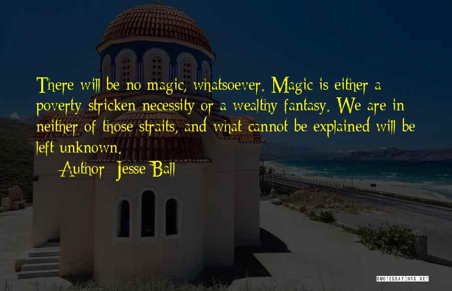 A Fantasy Quotes By Jesse Ball