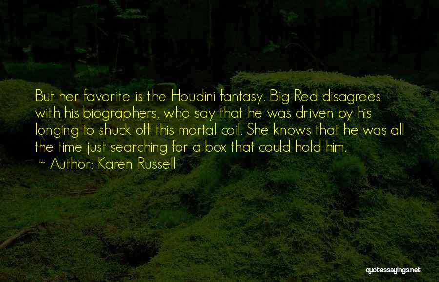 A Fantasy Quotes By Karen Russell