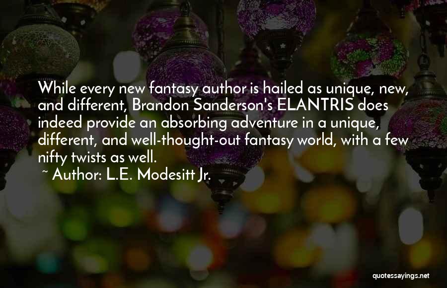 A Fantasy Quotes By L.E. Modesitt Jr.