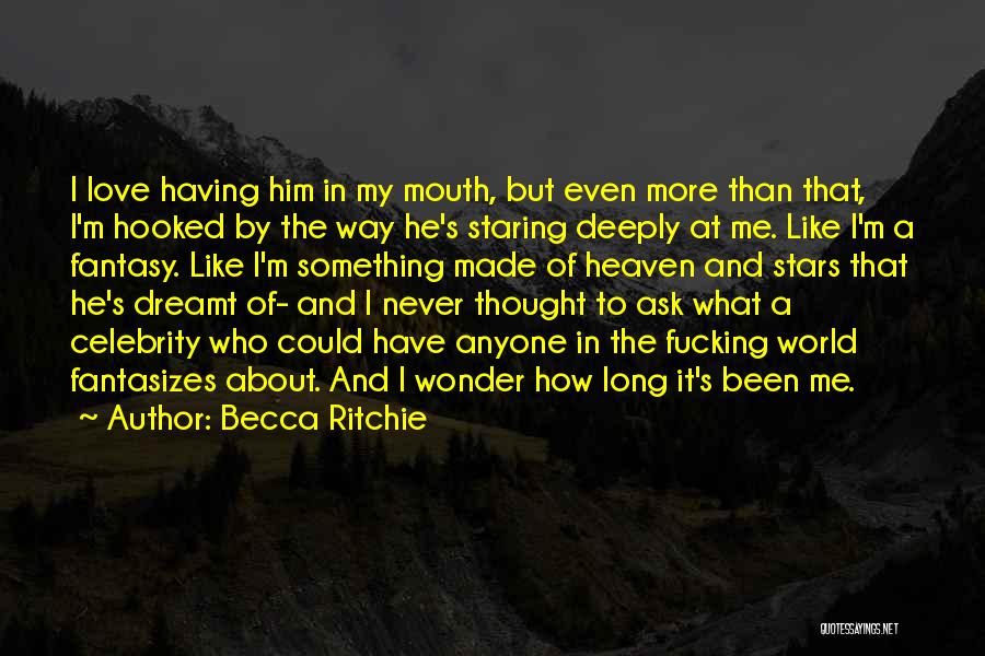 A Fantasy World Quotes By Becca Ritchie