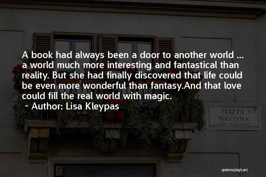 A Fantasy World Quotes By Lisa Kleypas