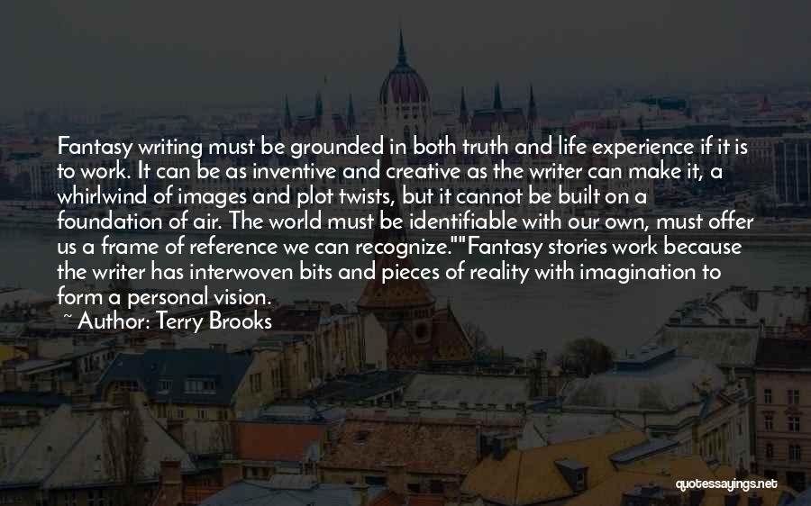 A Fantasy World Quotes By Terry Brooks