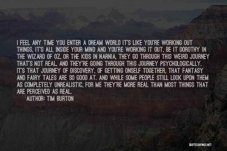 A Fantasy World Quotes By Tim Burton