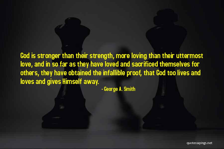 A Far Away Love Quotes By George A. Smith