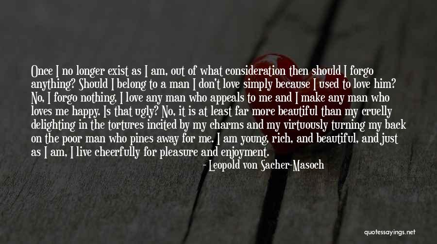 A Far Away Love Quotes By Leopold Von Sacher-Masoch