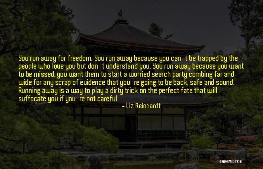 A Far Away Love Quotes By Liz Reinhardt A Far Away Love Quotes By Liz Reinhardt