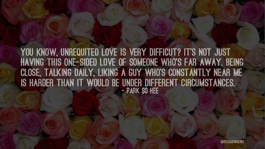 A Far Away Love Quotes By Park So Hee