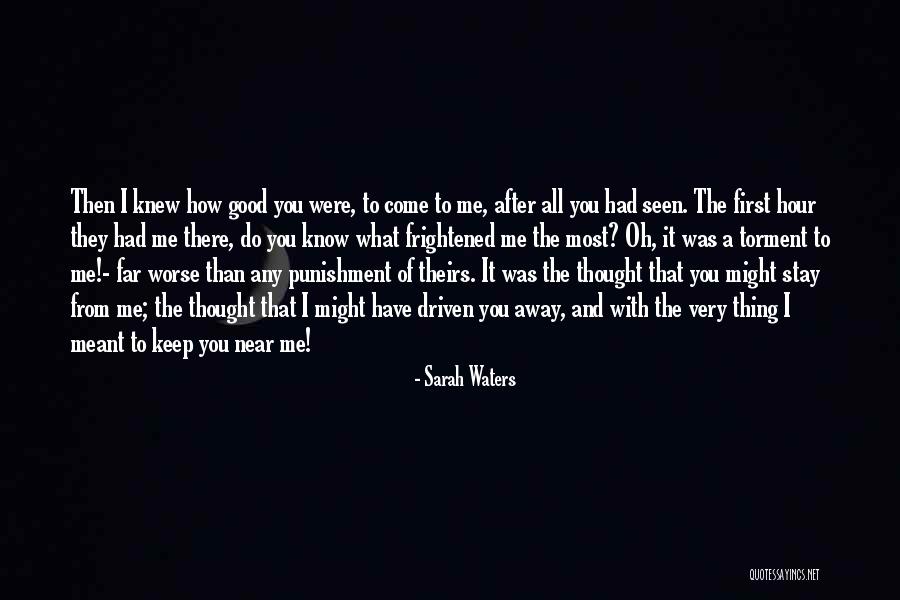 A Far Away Love Quotes By Sarah Waters