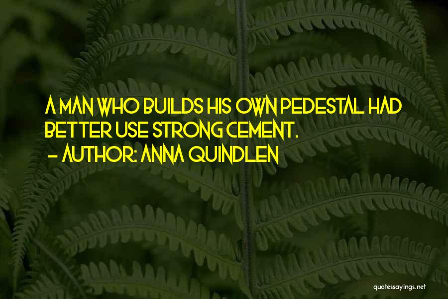 A Far Far Better Quote Quotes By Anna Quindlen