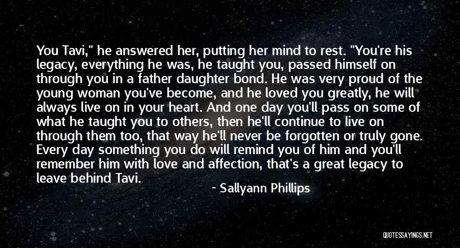 A Father And Daughter Bond Quotes By Sallyann Phillips