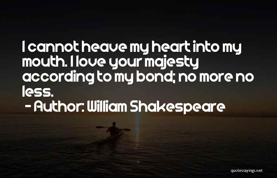 A Father And Daughter Bond Quotes By William Shakespeare