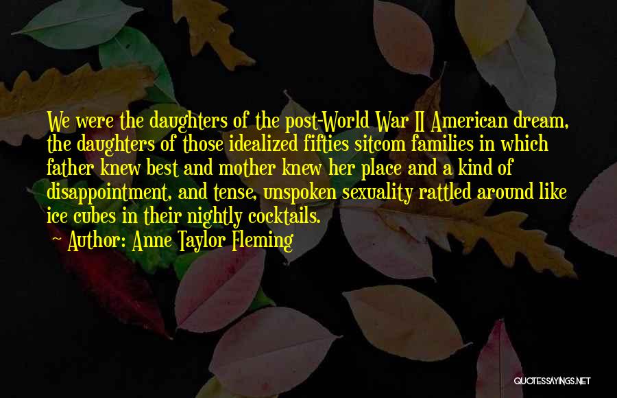 A Father And Daughter Quotes By Anne Taylor Fleming