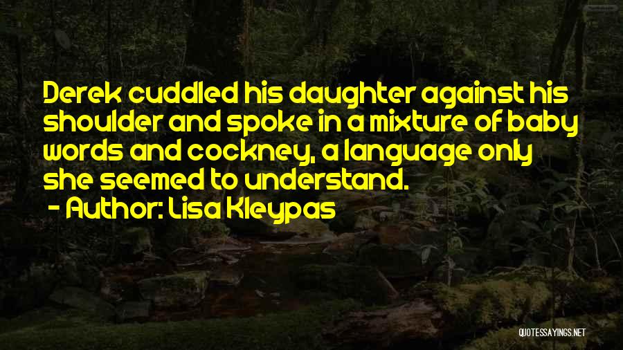 A Father And Daughter Quotes By Lisa Kleypas
