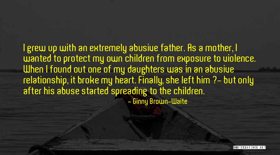A Father And Daughter Relationship Quotes By Ginny Brown-Waite A Father And Daughter Relationship Quotes By Ginny Brown-Waite