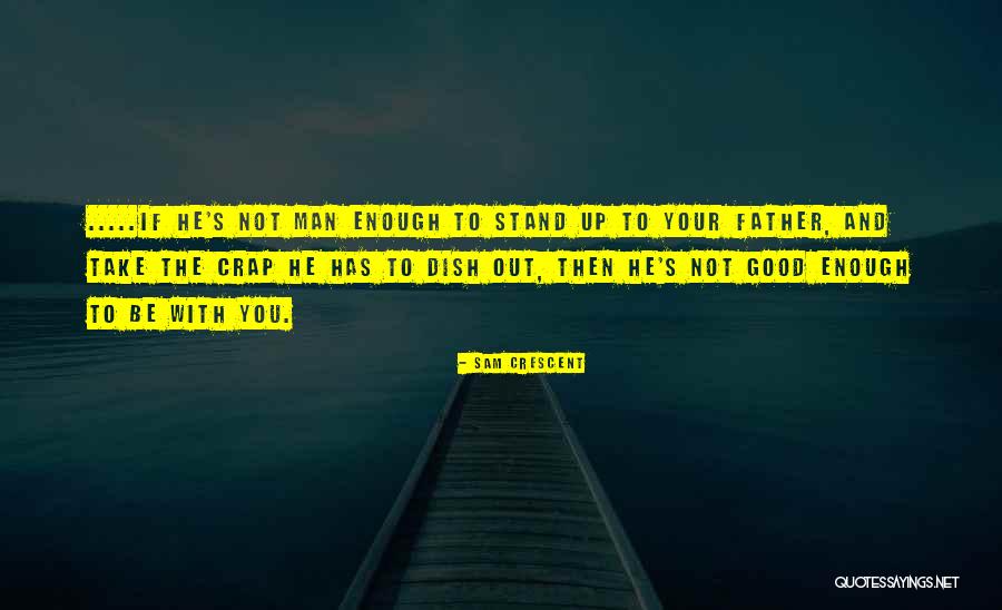 A Father And Daughter Relationship Quotes By Sam Crescent A Father And Daughter Relationship Quotes By Sam Crescent