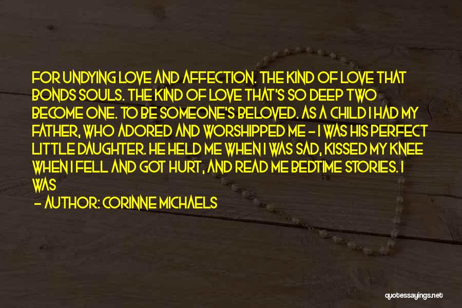 A Father And His Daughter Quotes By Corinne Michaels