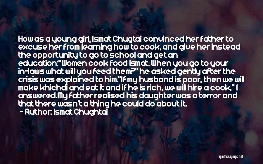 A Father And His Daughter Quotes By Ismat Chughtai
