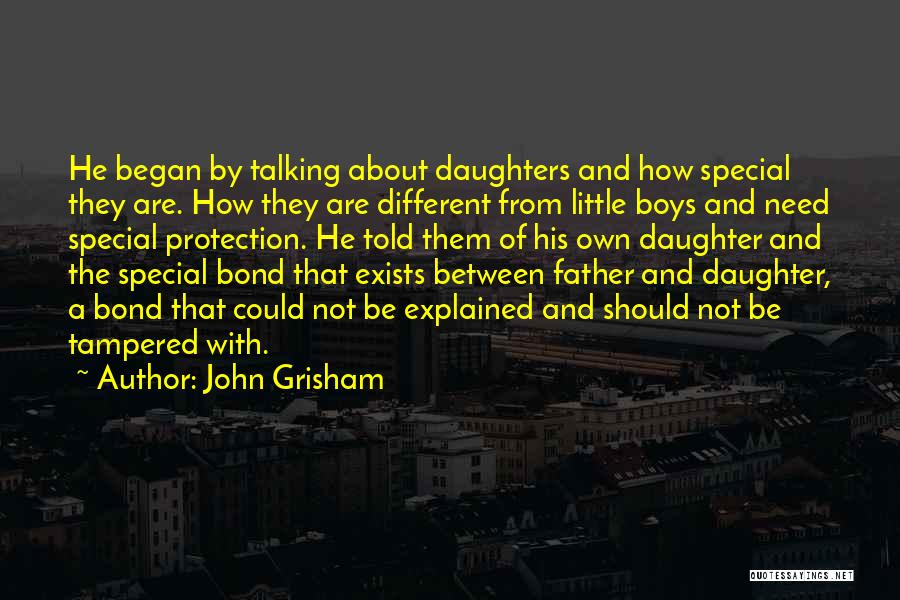 A Father And His Daughter Quotes By John Grisham