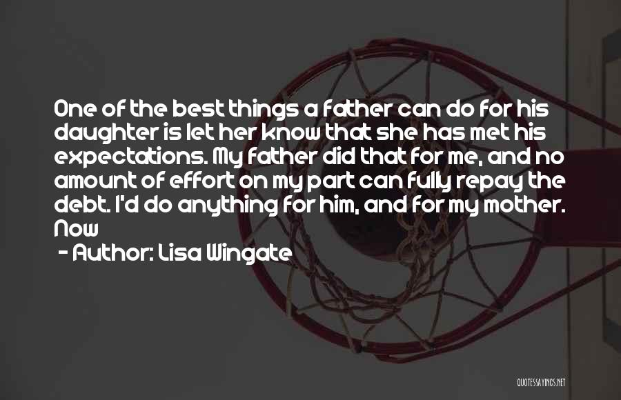 A Father And His Daughter Quotes By Lisa Wingate