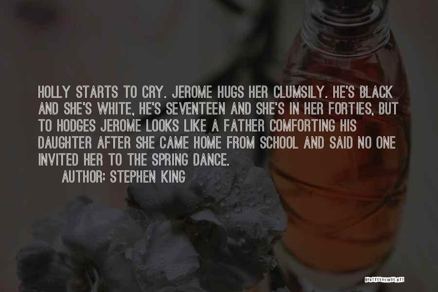 A Father And His Daughter Quotes By Stephen King