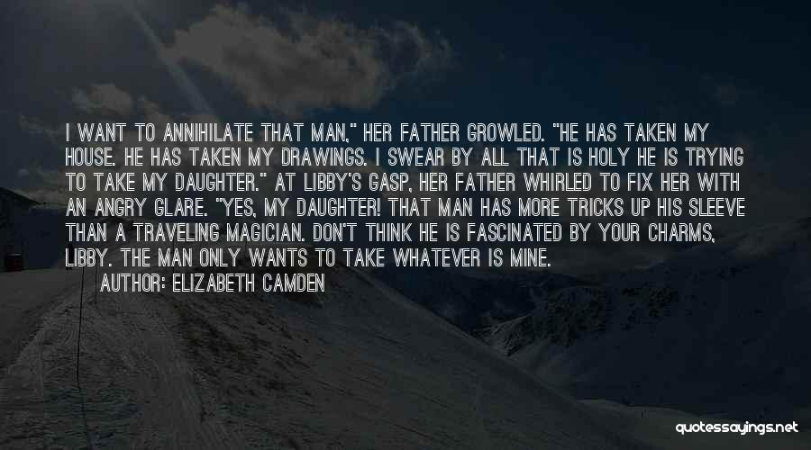 A Father Daughter Quotes By Elizabeth Camden