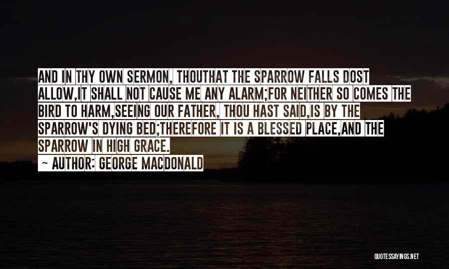 A Father Dying Quotes By George MacDonald