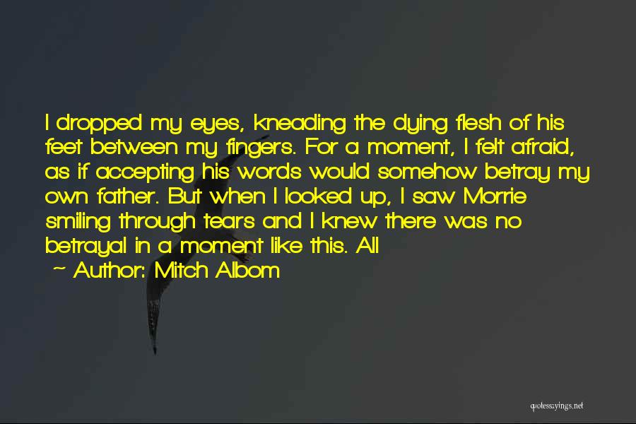 A Father Dying Quotes By Mitch Albom