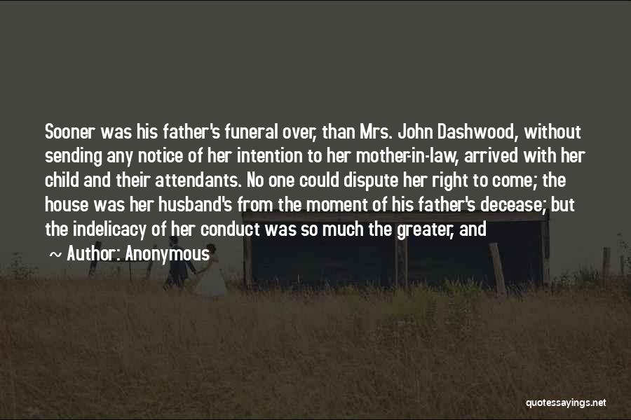 A Father Funeral Quotes By Anonymous