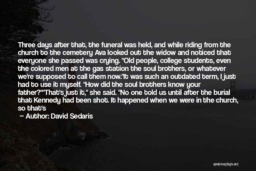 A Father Funeral Quotes By David Sedaris