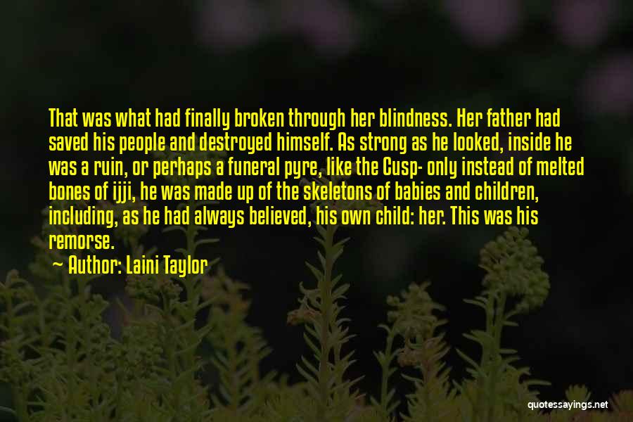 A Father Funeral Quotes By Laini Taylor