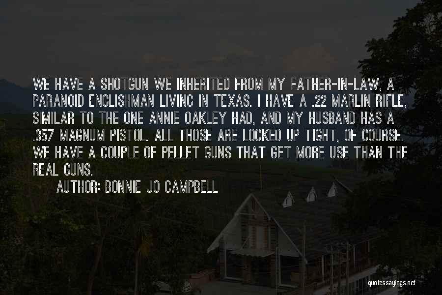 A Father In Law Quotes By Bonnie Jo Campbell