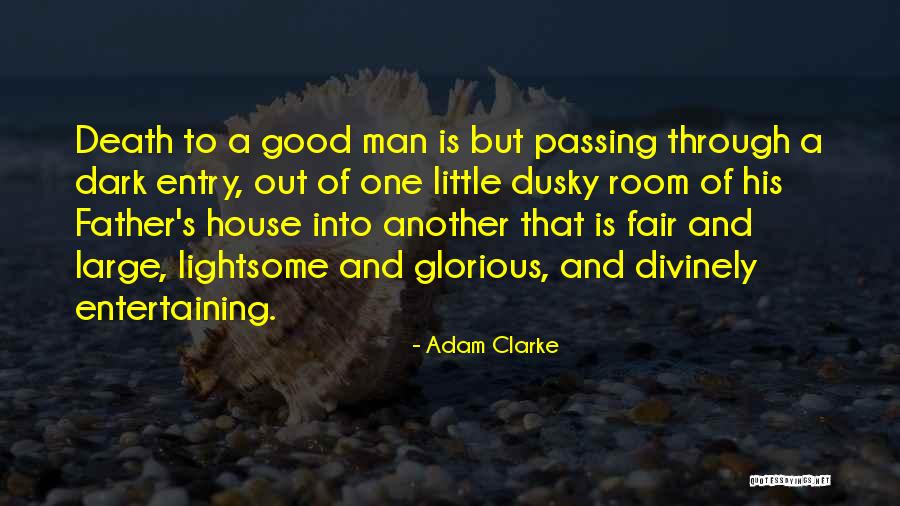 A Father Passing Quotes By Adam Clarke