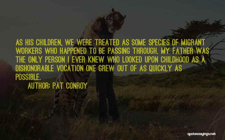 A Father Passing Quotes By Pat Conroy