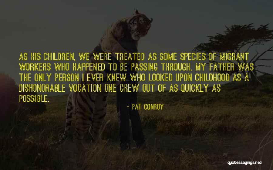 A Father Passing Quotes By Pat Conroy