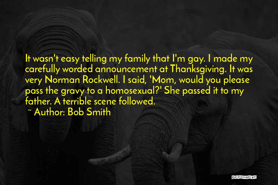 A Father Quotes By Bob Smith