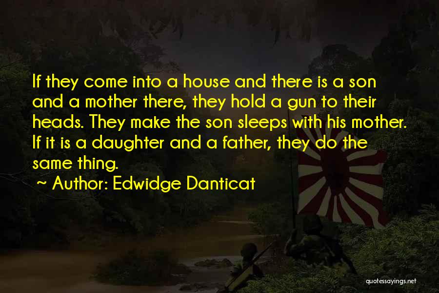 A Father Quotes By Edwidge Danticat