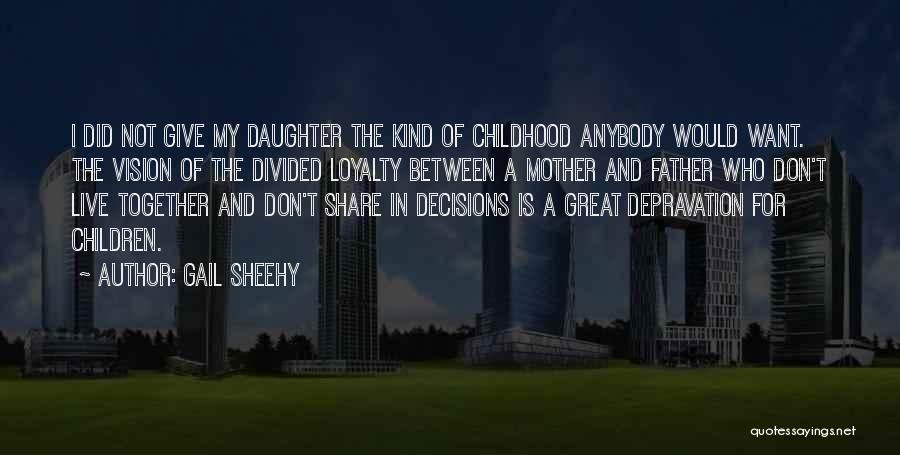 A Father Quotes By Gail Sheehy