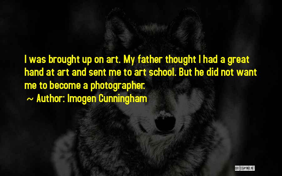 A Father Quotes By Imogen Cunningham