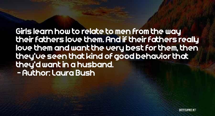 A Father Quotes By Laura Bush