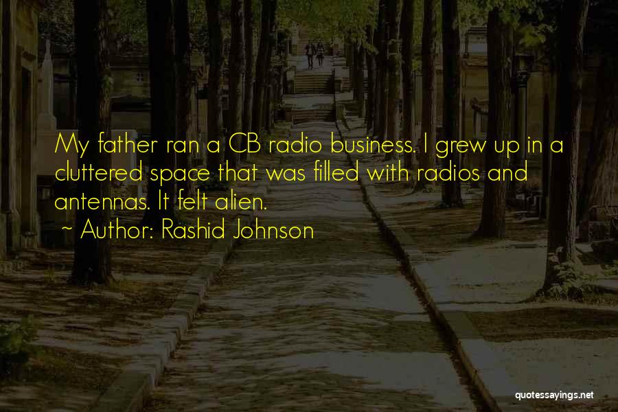 A Father Quotes By Rashid Johnson