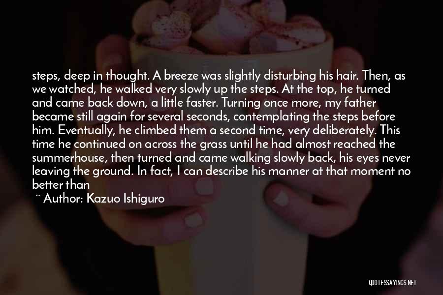 A Father Walking Out Quotes By Kazuo Ishiguro
