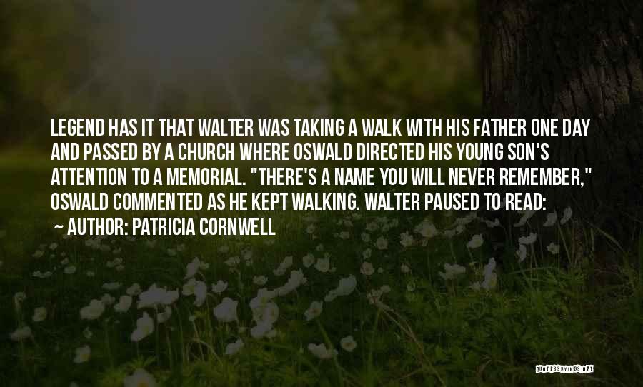 A Father Walking Out Quotes By Patricia Cornwell