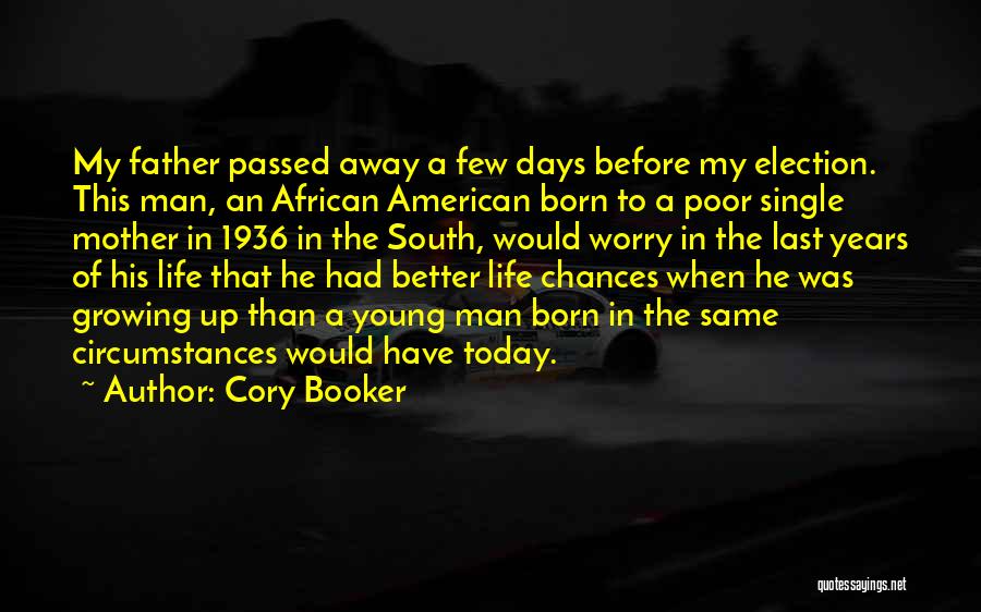 A Father Who Has Passed Away Quotes By Cory Booker