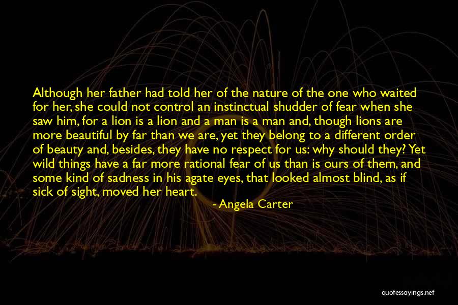 A Father Who Is Sick Quotes By Angela Carter